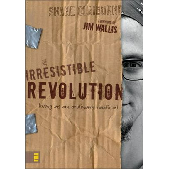 Pre-Owned The Irresistible Revolution: Living as an Ordinary Radical (Paperback) 0310266300 9780310266303
