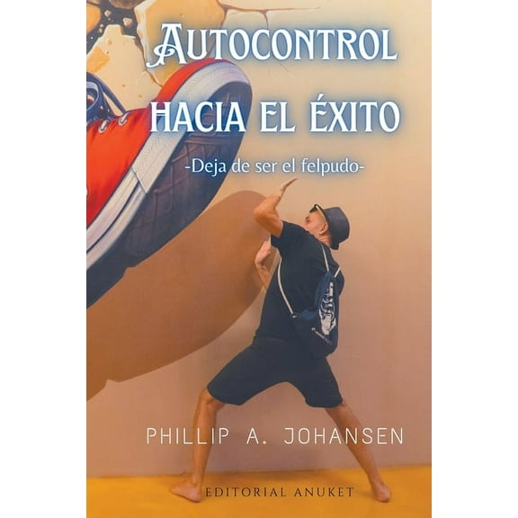 Autocontrol Hacia el Éxito (Paperback)