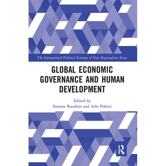 New Regionalisms Global Economic Governance and Human Development, (Paperback)