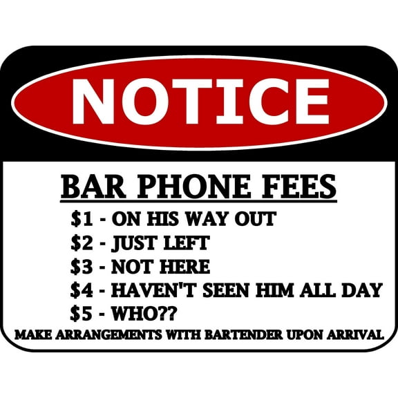 "Notice Bar Phone Fees" 11.5 inch by 9 inch Laminated Funny Sign