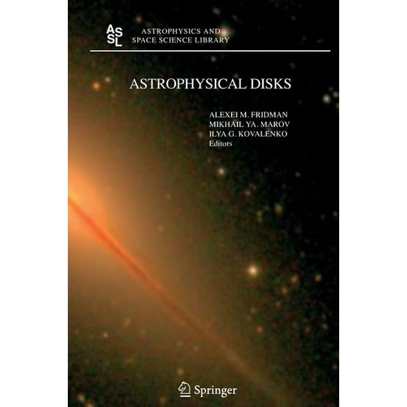 Astrophysics and Space Science Library Astrophysical Disks: Collective and Stochastic Phenomena, Book 337, (Paperback)