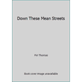 thumbnail image 1 of Pre-Owned Down These Mean Streets (Paperback) 0394719840 9780394719849, 1 of 1