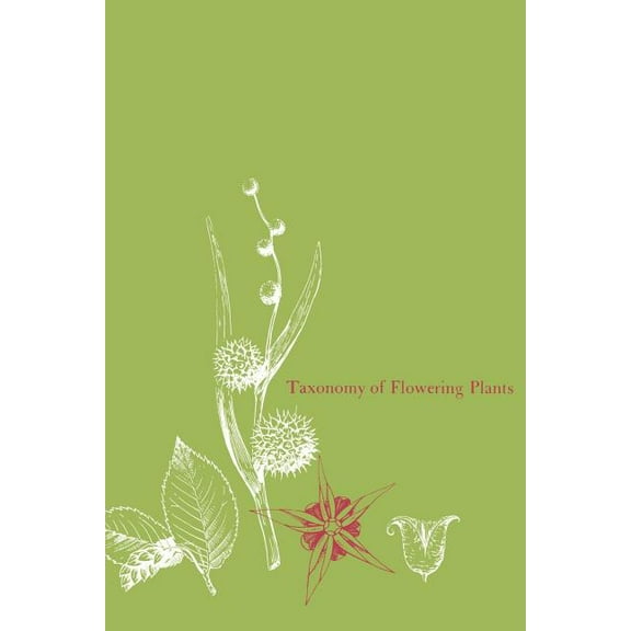 Taxonomy of Flowering Plants (Paperback)