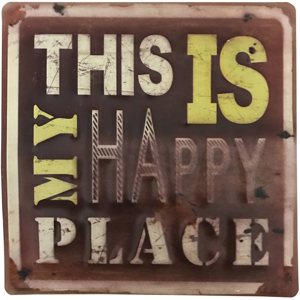 Inspirational Metal Sign, This is My Happy Place. Great for Home