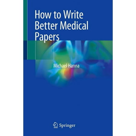 UPC: 9783030029548 | How to Write Better Medical Papers (Paperback)