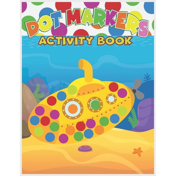 Dot Markers Activity Book: : Alphabet Activity Dot Book- Ages 4-8, Preschool to Elementary, Do a Dot per page a day ( Ea, (Paperback)
