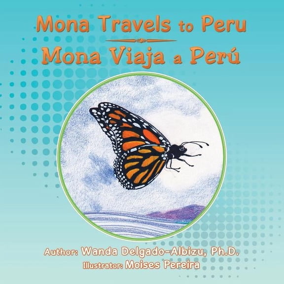 Mona Travels to Peru, (Paperback)