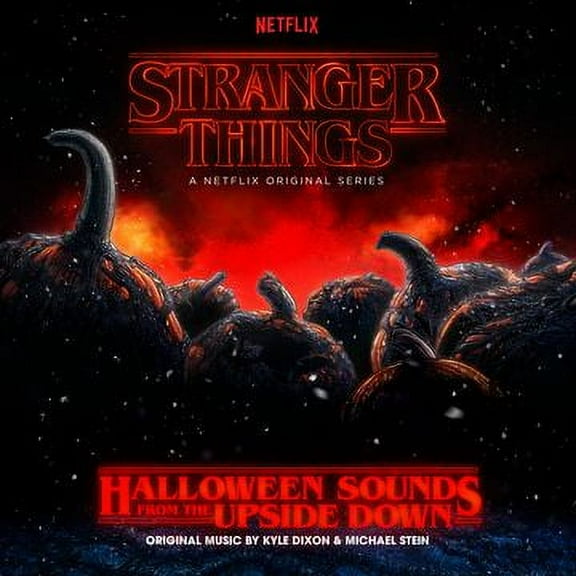 DIXON,KYLE / STEIN,MICHAEL - Stranger Things: Halloween Sounds From Upside Down - Vinyl