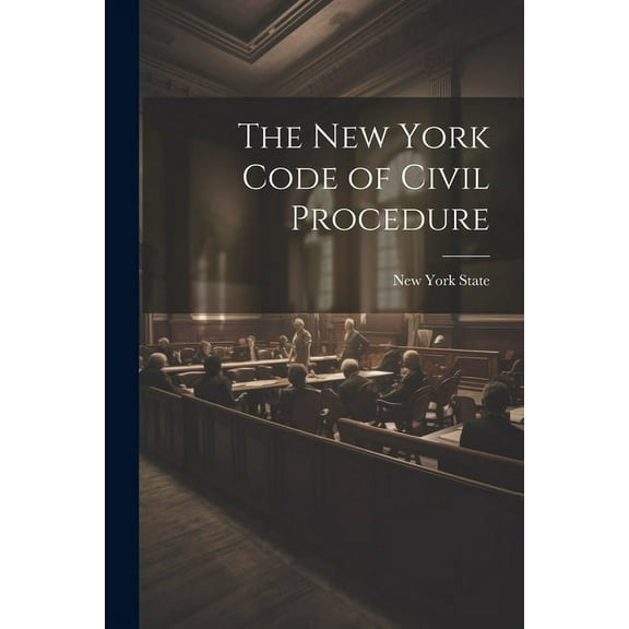 The New York Code of Civil Procedure (Paperback)
