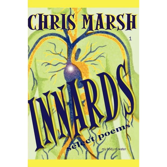 Innards: Selected Poems, (Paperback)
