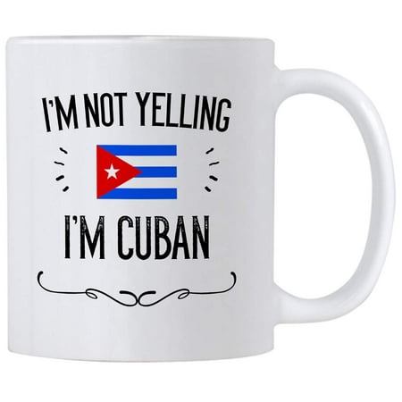 

Funny Cuba Gifts & Souvenir. I m Not Yelling I m Cuban 11 Oz Ceramic Coffee Mug. Cup Gift Idea for Mend Women Featuring The Cuban Flag. (White)