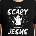 thumbnail image 3 of Halloween Life Scary Without Jesus – T-Shirt / Hoodie / Sweatshirt – Christian Faith Apparel – Perfect for Church Gatherings, 3 of 6