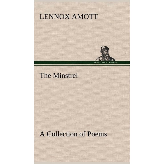 The Minstrel A Collection of Poems (Hardcover)