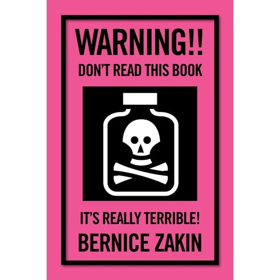 Warning!! Don't Read This Book: It's Really Terrible!, (Paperback)