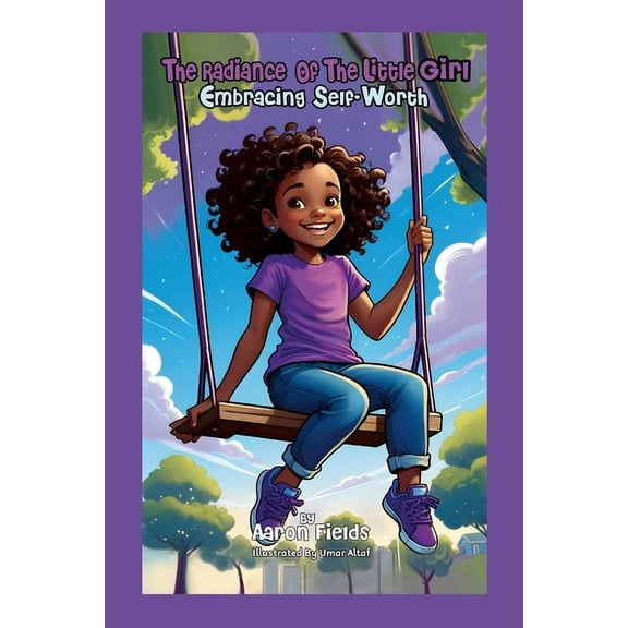 The Radiance Of The Little Girl: Embracing Self-Worth, (Paperback)