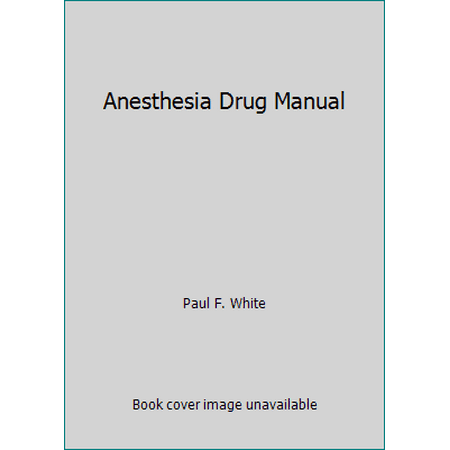 Anesthesia Drug Manual [Paperback - Used]