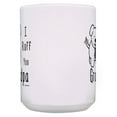 thumbnail image 3 of ThisWear From Grandchildren I Ruff You Grandpa 15oz Coffee Mug, 3 of 4