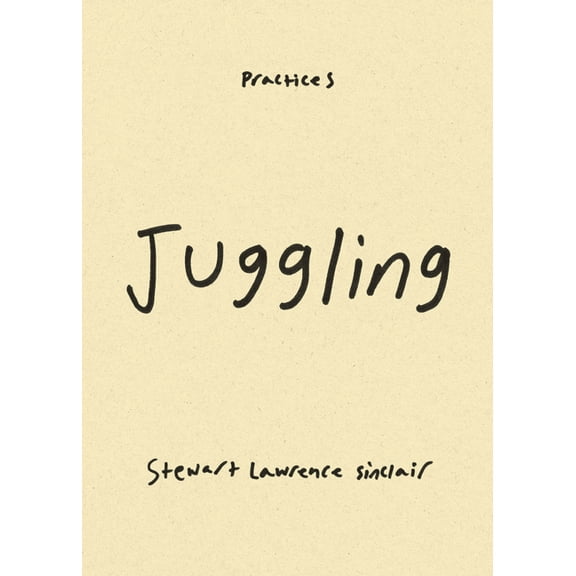 Practices Juggling, (Paperback)
