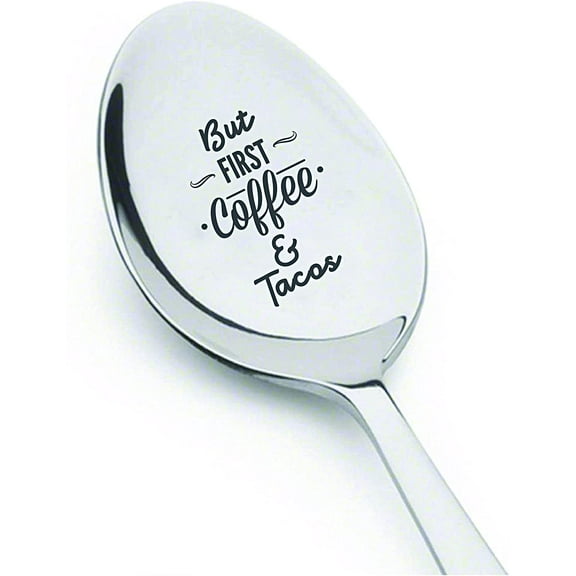 Funny Christmas Gift Ideas For Grandpa Grandma | But First Coffee and Tacos Engraved Spoon Gift - 7inch
