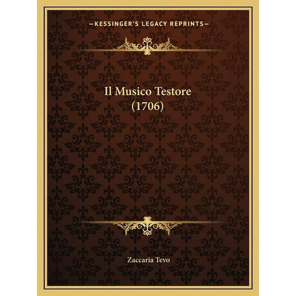 Il Musico Testore (1706) (Paperback)