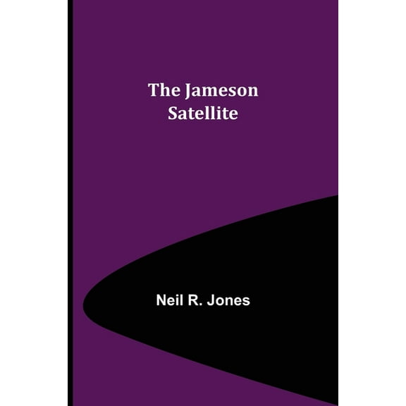 The Jameson Satellite, (Paperback)