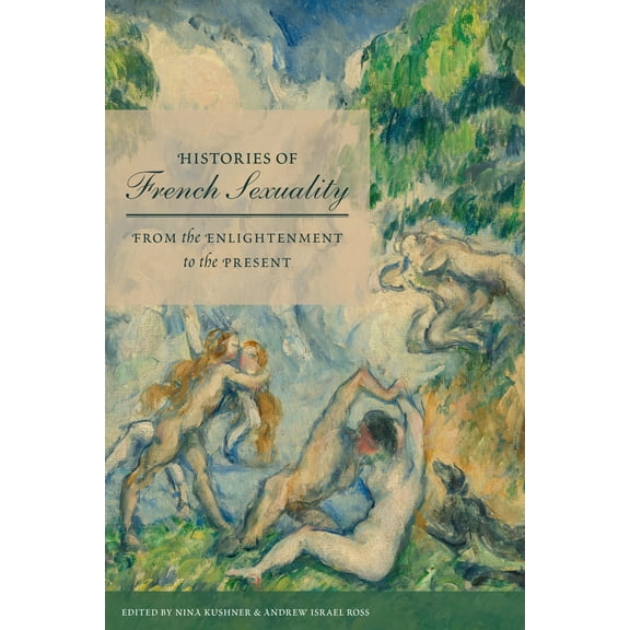 Histories of French Sexuality : From the Enlightenment to the Present (Paperback)