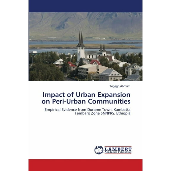 Impact of Urban Expansion on Peri-Urban Communities, (Paperback)