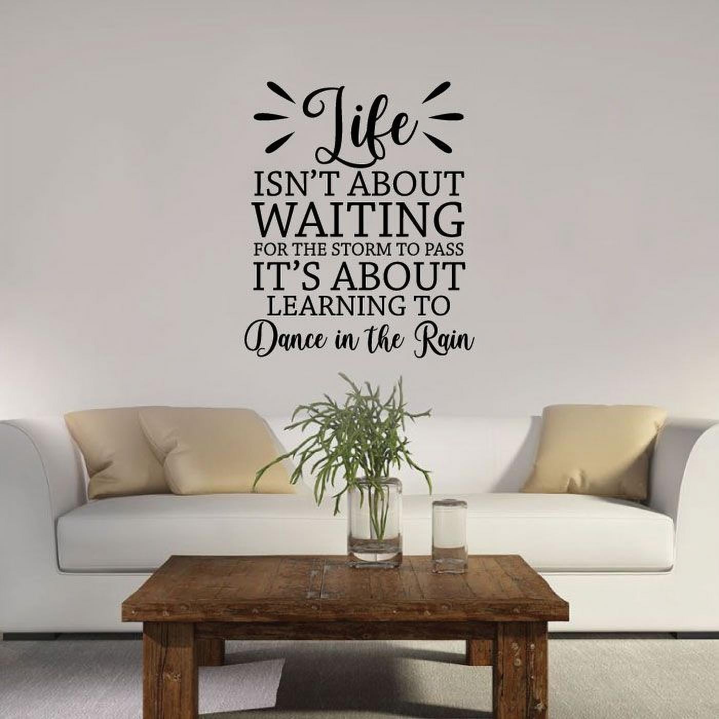 Its About Learning To Dance In The Rain - Motivational Quote Vinyl ...