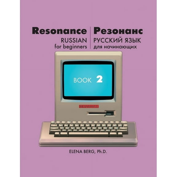 Resonance: Russian for Beginners Book 2 (Paperback)
