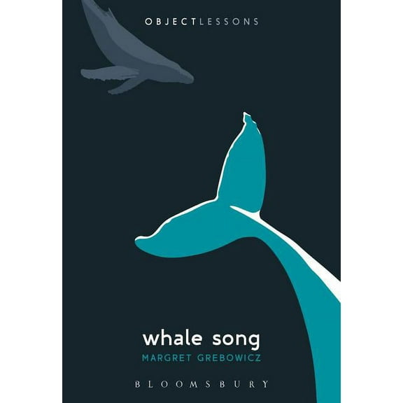 Object Lessons Whale Song, (Paperback)