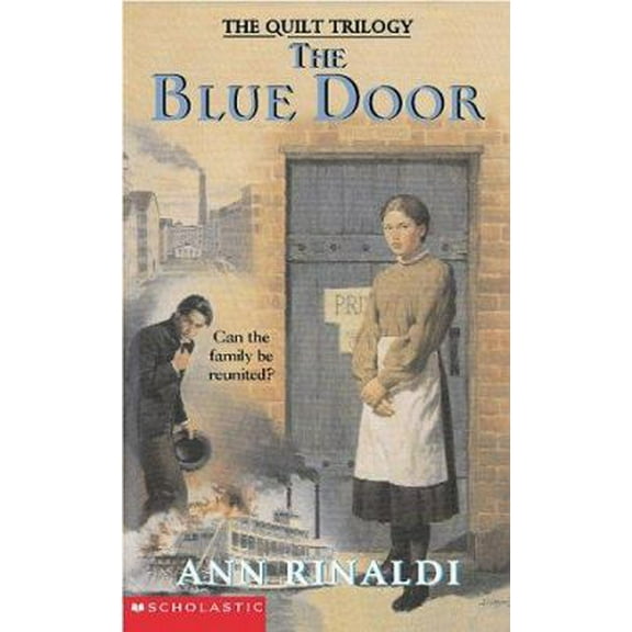 Pre-Owned The Blue Door (Quilt Trilogy #3) (Unknown) 0590460528 9780590460521
