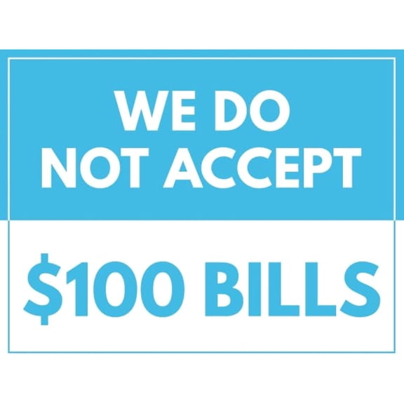 Retro Decor Tin Signs,“WE DO NOT ACCEPT”“$100 BILLS”,for garage,bar,restaurant,living room,bedroom,kitchen,cafe,bar,8×12inch