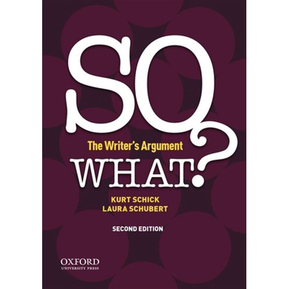 Pre-Owned So What?: The Writer's Argument (Paperback)