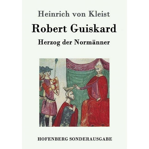 Robert Guiskard : Herzog der Normänner (Paperback)