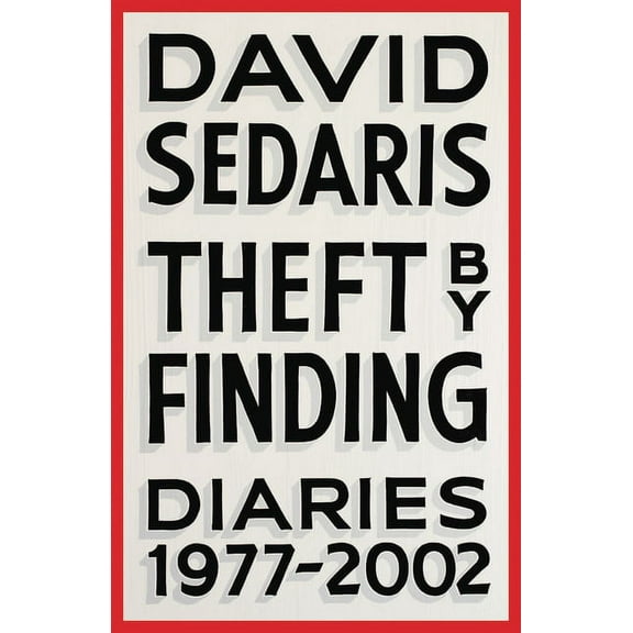 Theft by Finding: Diaries (1977-2002), (Hardcover)