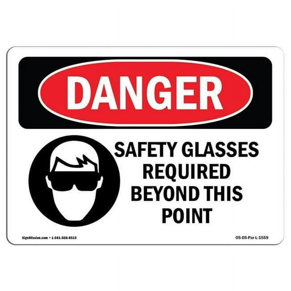 12 x 18 in. OSHA Danger Sign - Safety Glasses Required Beyond This Point