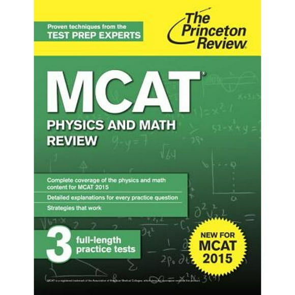 Pre-Owned MCAT Physics and Math Review: New for MCAT 2015 (Paperback 9780804125079) by Princeton Review