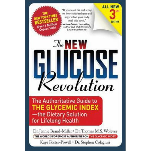 Pre-Owned The New Glucose Revolution: The Authoritative Guide to the Glycemic Index - the Dietary Solution for Lifelong Health (Paperback) 1569242585 9781569242582