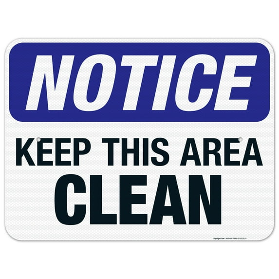 Keep This Area Clean Sign, OSHA Notice Sign, 18x24 Reflective Aluminum EGP