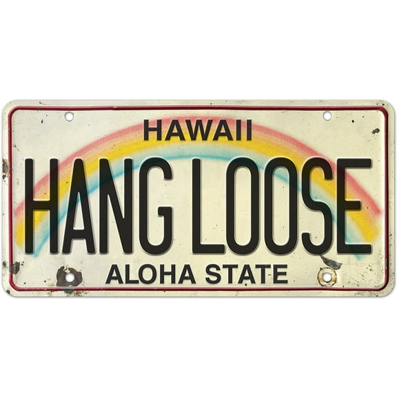 6 x 12in Vintage Hawaiian Embossed License Plate - HANG LOOSE