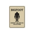 thumbnail image 2 of Bigfoot Doesnt Believe in You Novelty Decor, Metal Wall Sign - 10x14 Inches, 2 of 4