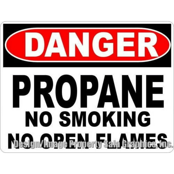 Danger Propane No Smoking No Open Flames Sign