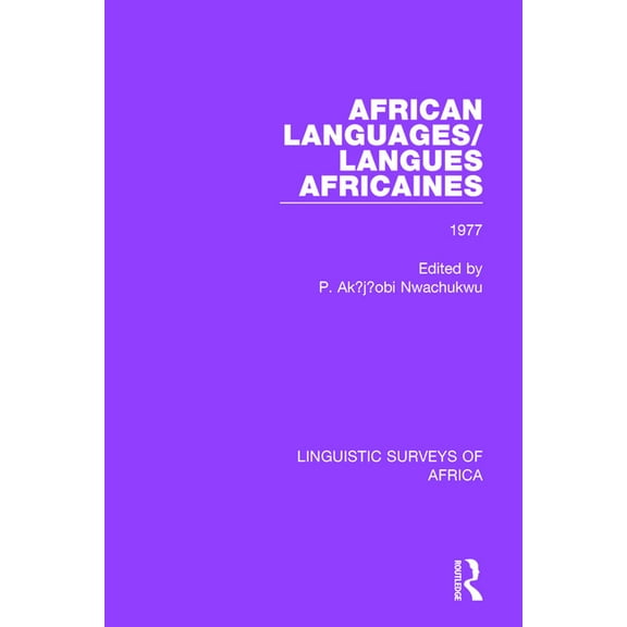 Linguistic Surveys of Africa African Languages/Langues Africaines: Volume 3 1977, Book 25, (Paperback)
