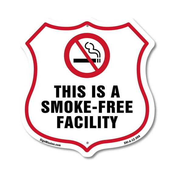 No Smoking Shield Label Set This Is A Smoke Free Facility 12 inch X 12 inch Shield-Shaped Rust-Free Aluminum Metal Sign Weather Resistant, UV Protected for Workplace Made in the USA