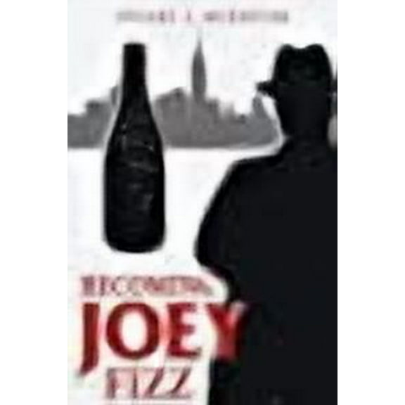 Becoming Joey Fizz