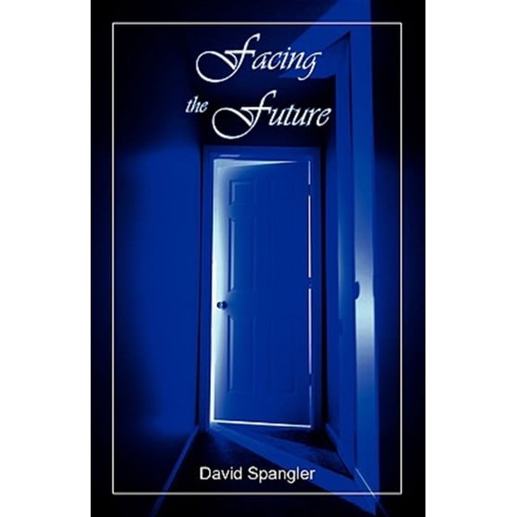 Pre-Owned Facing the Future (Paperback) 0936878282 9780936878287