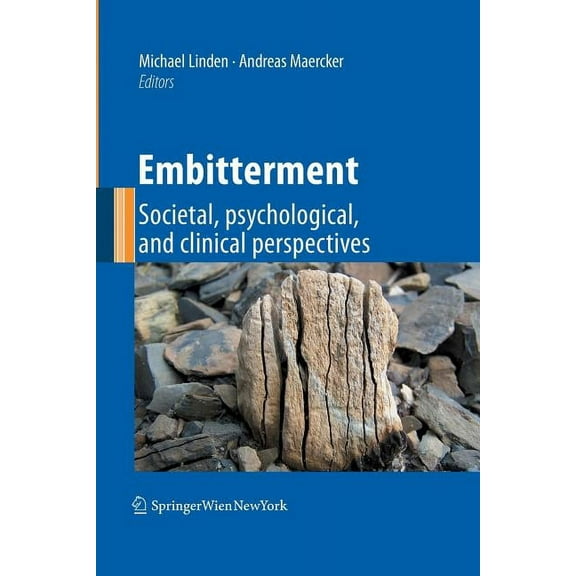 Embitterment: Societal, Psychological, and Clinical Perspectives, (Paperback)