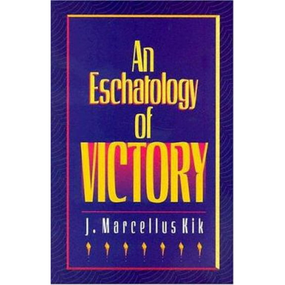 Pre-Owned Eschatology of Victory (Paperback) 0875523137 9780875523132