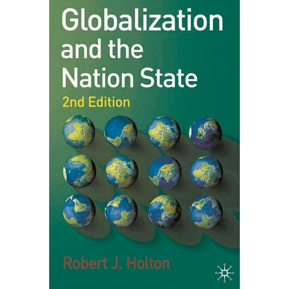 Globalization and the Nation State: 2nd Edition, (Paperback)