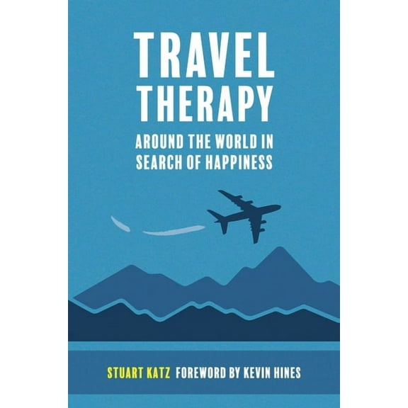 Travel Therapy: Around The World In Search Of Happiness, (Paperback)